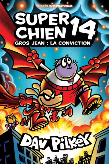 Photo of Super Chien : Nº 14 - Gros Jean : La conviction