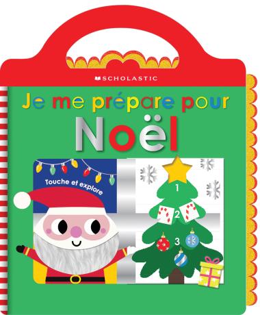 Photo of Apprendre avec Scholastic : Touche et explore : Je me prépare pour Noël