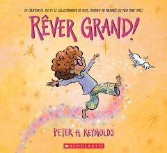 Rêver grand!
