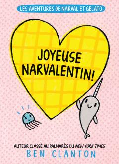 Les aventures de Narval et Gelato : N° 10 - Joyeuse Narvalentin!