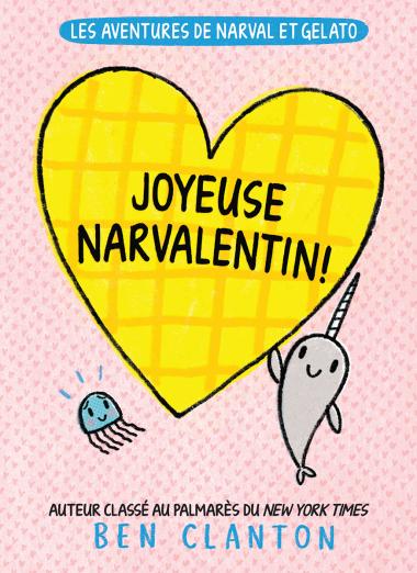 Photo of Les aventures de Narval et Gelato : N° 10 - Joyeuse Narvalentin!
