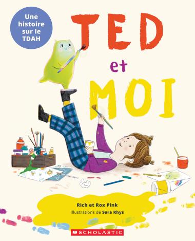 Photo of Ted et moi : Une histoire sur le TDAH