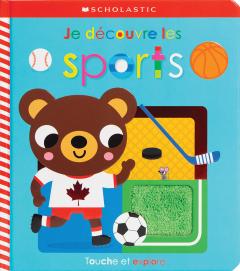 Apprendre avec Scholastic : Touche et explore : Je découvre les sports