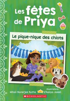 Les fêtes de Priya : N˚ 4 - Le pique-nique des chiots