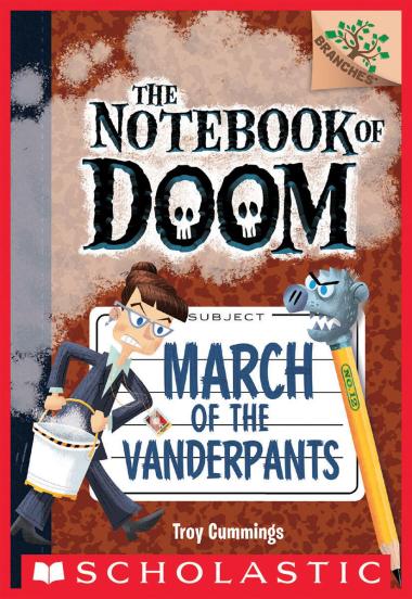 Photo of March of the Vanderpants: A Branches Book (The Notebook of Doom #12)