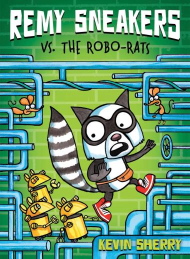 Photo of Remy Sneakers vs. the Robo-Rats (Remy Sneakers #1)