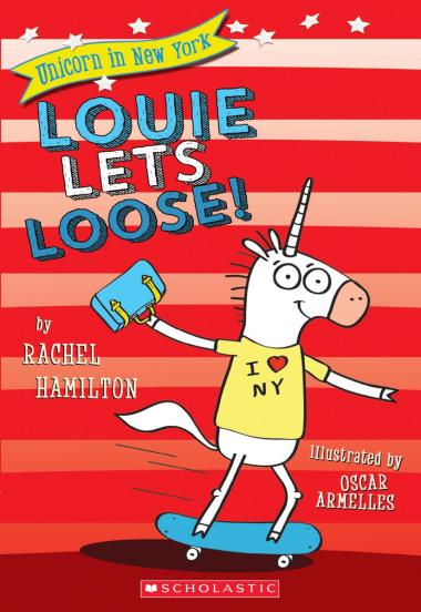 Photo of Louie Lets Loose! (Unicorn in New York #1)