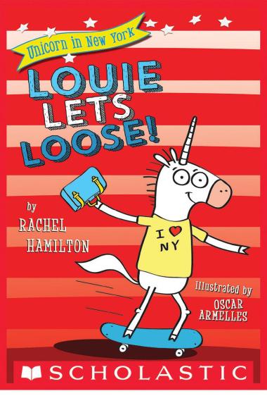 Photo of Louie Lets Loose! (Unicorn in New York #1)