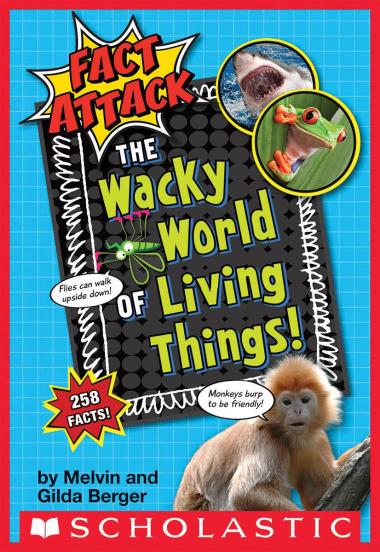 Photo of The Wacky World of Living Things! (Fact Attack #1)