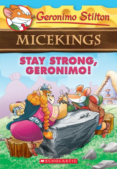 Photo of Stay Strong, Geronimo! (Geronimo Stilton Micekings #4)