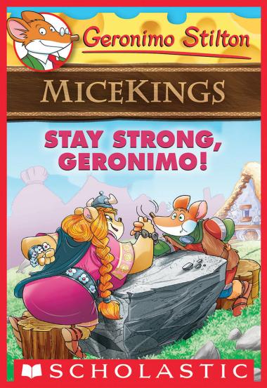 Photo of Stay Strong, Geronimo! (Geronimo Stilton Micekings #4)