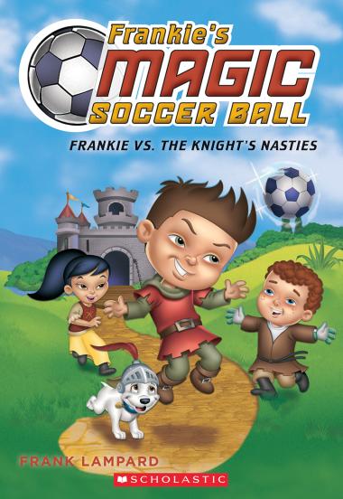 Photo of Frankie vs. the Knight's Nasties (Frankie's Magic Soccer Ball #5)