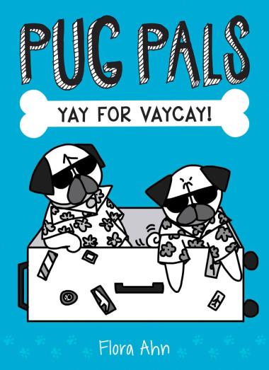 Photo of Yay for Vaycay! (Pug Pals #2)