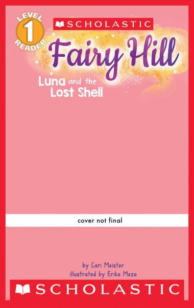 Photo of Fairy Hill: Luna and the Lost Shell (Scholastic Reader, Level 1)