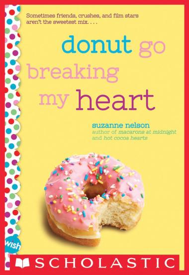 Photo of Donut Go Breaking My Heart: A Wish Novel