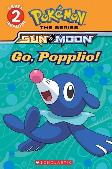 Photo of Go, Popplio! (Pokémon Alola: Scholastic Reader, Level 2)