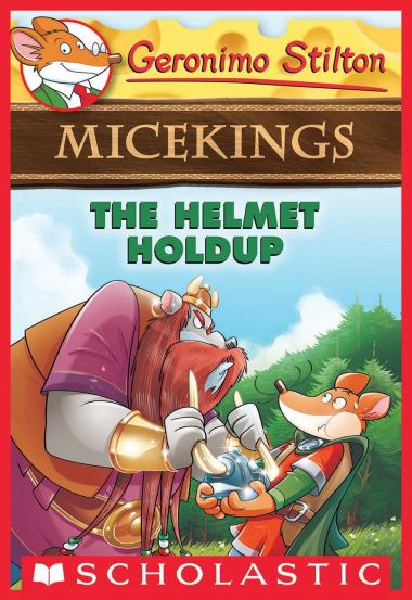 Photo of The Helmet Holdup (Geronimo Stilton Micekings #6)