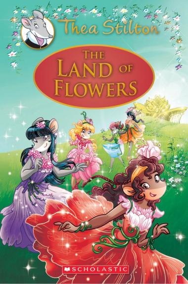 Photo of The Land of Flowers (Thea Stilton: Special Edition #6)
