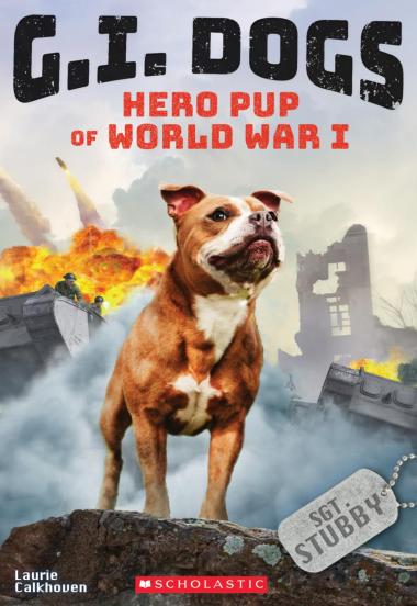 Photo of G.I. Dogs: Sergeant Stubby, Hero Pup of World War I (G.I. Dogs #2)