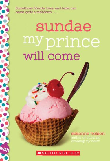 Photo of Sundae My Prince Will Come: A Wish Novel