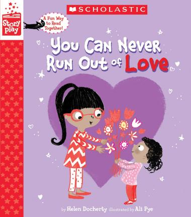Photo of You Can Never Run Out of Love (A StoryPlay Book)