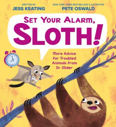 Photo of Set Your Alarm, Sloth!: More Advice for Troubled Animals from Dr. Glider