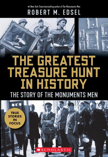 Photo of The Greatest Treasure Hunt in History: The Story of the Monuments Men (Scholastic Focus)