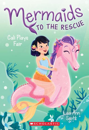 Photo of Cali Plays Fair (Mermaids to the Rescue #3)