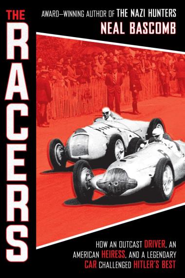 Photo of The Racers: How an Outcast Driver, an American Heiress, and a Legendary Car Challenged Hitler's Best (Scholastic Focus)