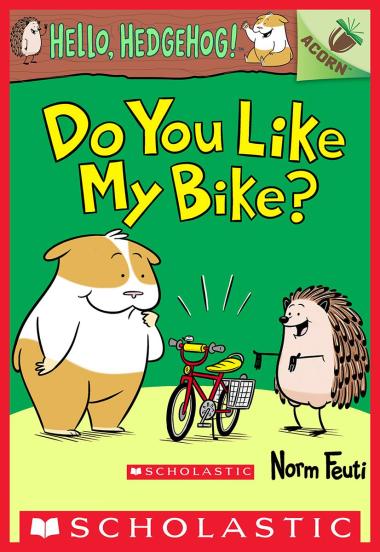 Photo of Do You Like My Bike?: An Acorn Book (Hello, Hedgehog! #1)