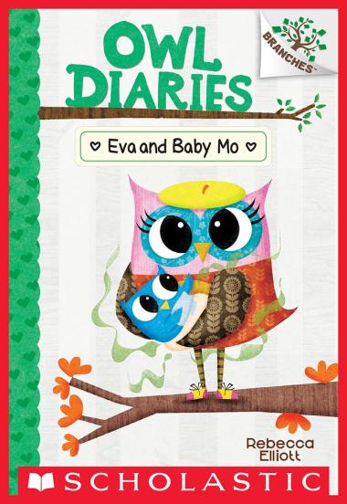 Photo of Eva and Baby Mo: A Branches Book (Owl Diaries #10)