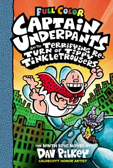 Photo of Captain Underpants and the Terrifying Return of Tippy Tinkletrousers: Color Edition (Captain Underpants #9)
