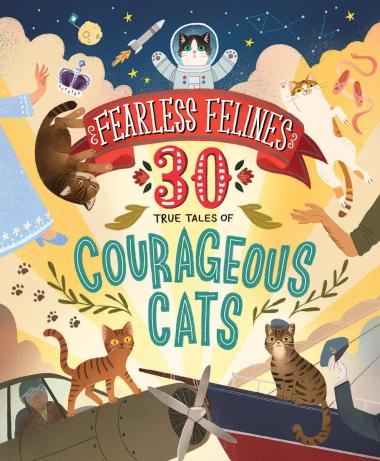 Photo of Fearless Felines: 30 True Tales of Courageous Cats