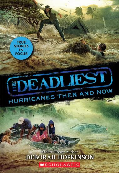 Photo of The Deadliest Hurricanes Then and Now (The Deadliest #2, Scholastic Focus)