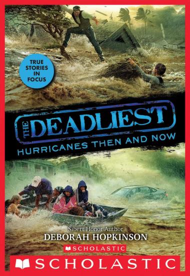 Photo of The Deadliest Hurricanes Then and Now (The Deadliest #2, Scholastic Focus)