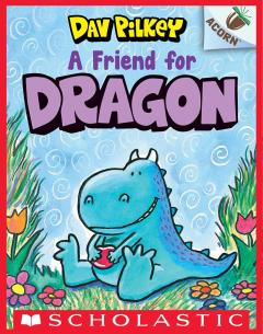 A Friend for Dragon: An Acorn Book (Dragon #1)