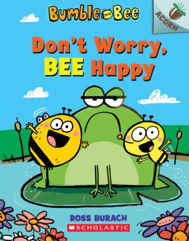 Photo of Don't Worry, Bee Happy: An Acorn Book (Bumble and Bee #1)