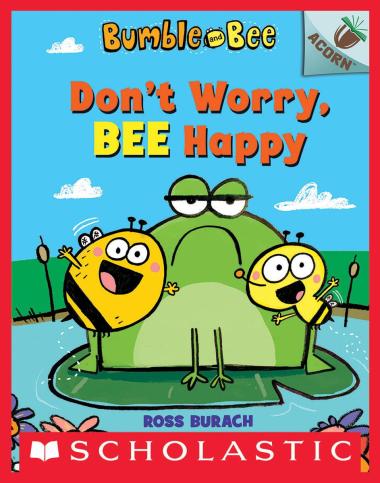 Photo of Don't Worry, Bee Happy: An Acorn Book (Bumble and Bee #1)