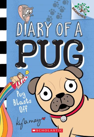 Photo of Pug Blasts Off: A Branches Book (Diary of a Pug #1)