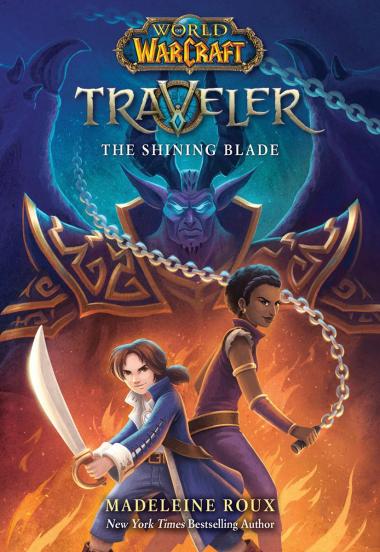 Photo of The Shining Blade: An AFK (World of Warcraft: Traveler #3)