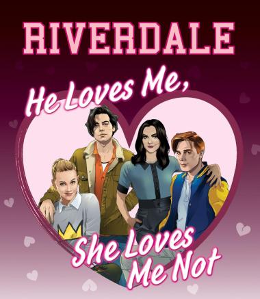 Photo of He Loves Me, She Loves Me Not (Riverdale)