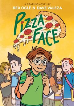 Pizza Face: A Graphic Novel