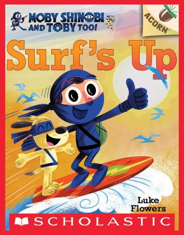 Photo of Surf's Up!: An Acorn Book (Moby Shinobi and Toby, Too! #1)