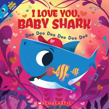 Photo of I Love You, Baby Shark: Doo Doo Doo Doo Doo Doo (A Baby Shark Book)