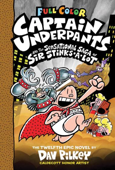 Photo of Captain Underpants and the Sensational Saga of Sir Stinks-A-Lot: Color Edition (Captain Underpants #12)
