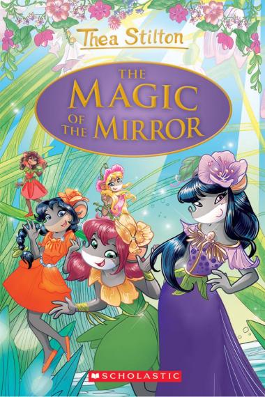 Photo of The Magic of the Mirror (Thea Stilton: Special Edition #9)