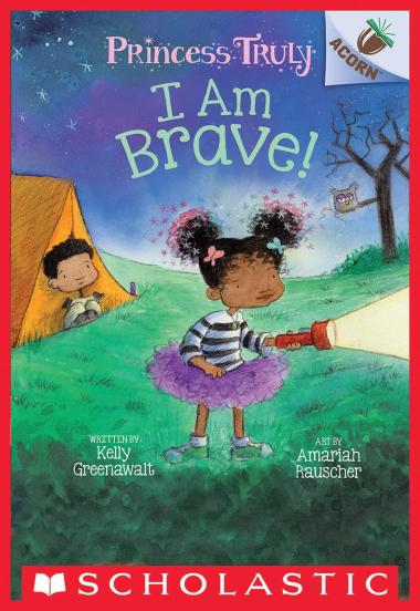 Photo of I Am Brave!: An Acorn Book (Princess Truly #5)