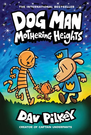 Photo of Dog Man: Mothering Heights: A Graphic Novel (Dog Man #10): From the Creator of Captain Underpants