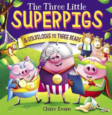 Photo of The Three Little Superpigs and Goldilocks and the Three Bears