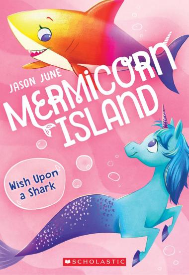 Photo of Wish Upon a Shark (Mermicorn Island #4)